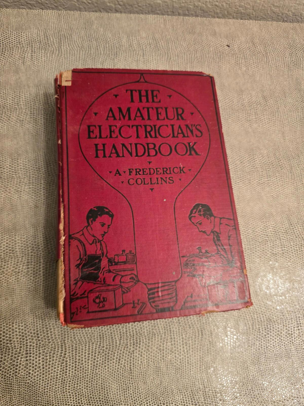 The Amatuer Electrician's Handbook from 1924